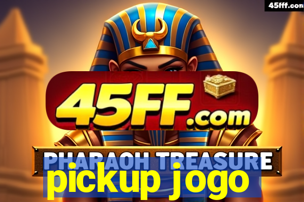 pickup jogo